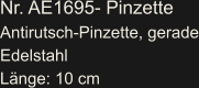 Nr. AE1695- Pinzette Antirutsch-Pinzette, gerade Edelstahl Länge: 10 cm
