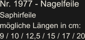 Nr. 1977 - Nagelfeile Saphirfeile mögliche Längen in cm:  9 / 10 / 12,5 / 15 / 17 / 20